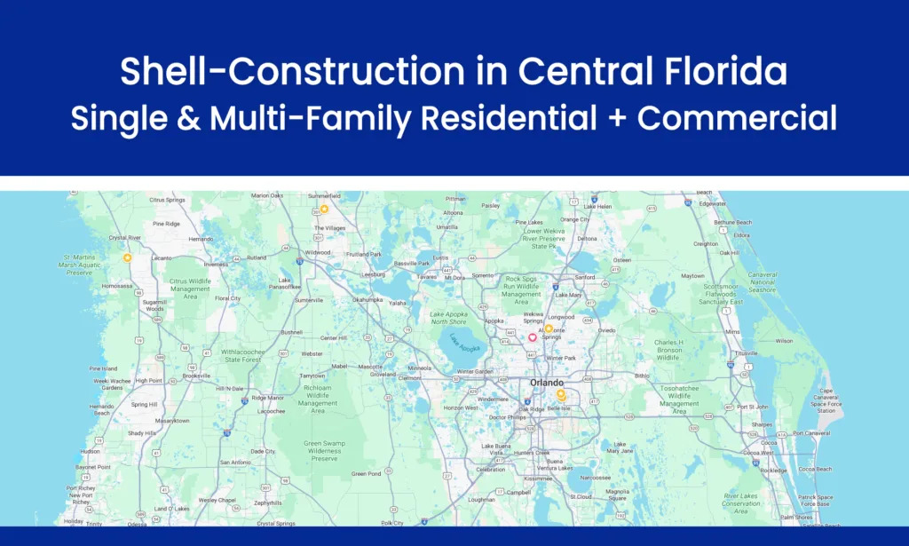 The Rise of Shell Construction in Central Florida's Booming Market